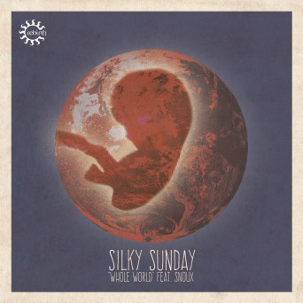 Silky Sunday – Whole World [REB122]